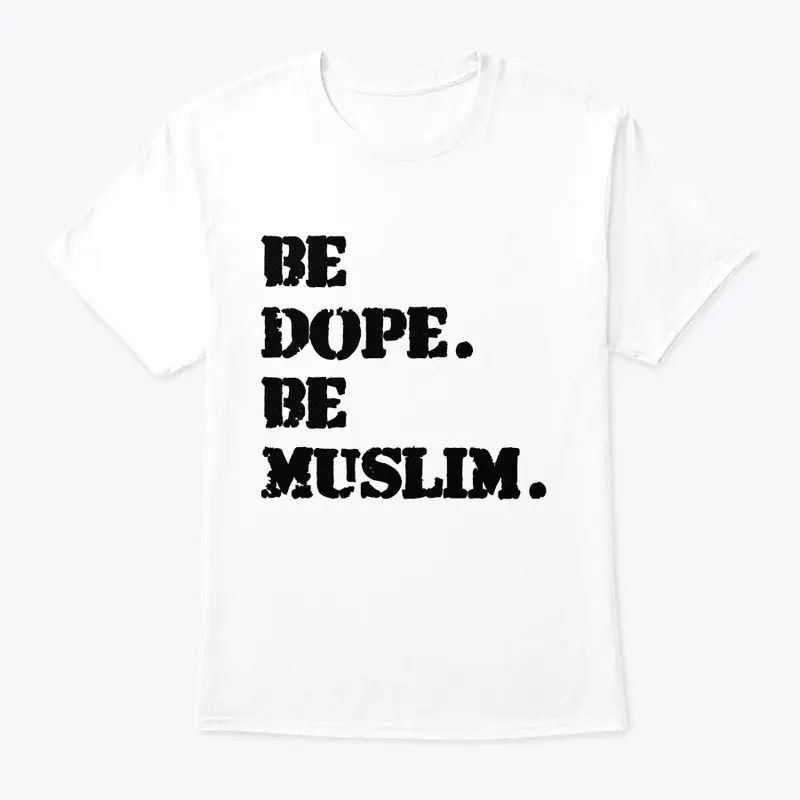 Be Dope. Be Muslim.